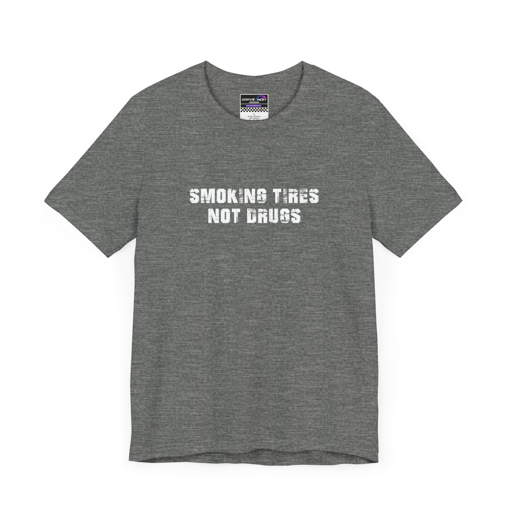 Smoking Tires, Not Drugs T-Shirt Tee