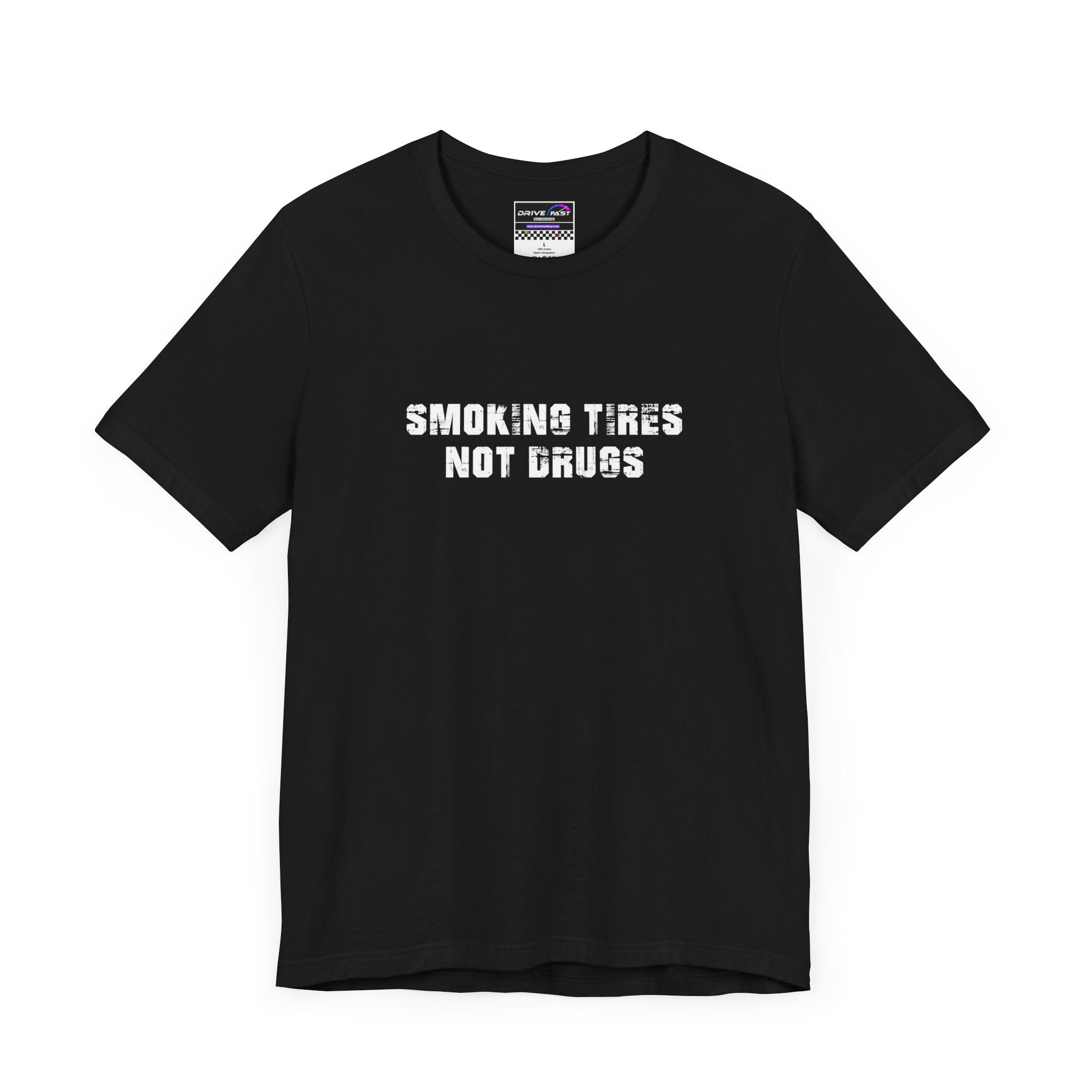 Smoking Tires, Not Drugs T-Shirt Tee