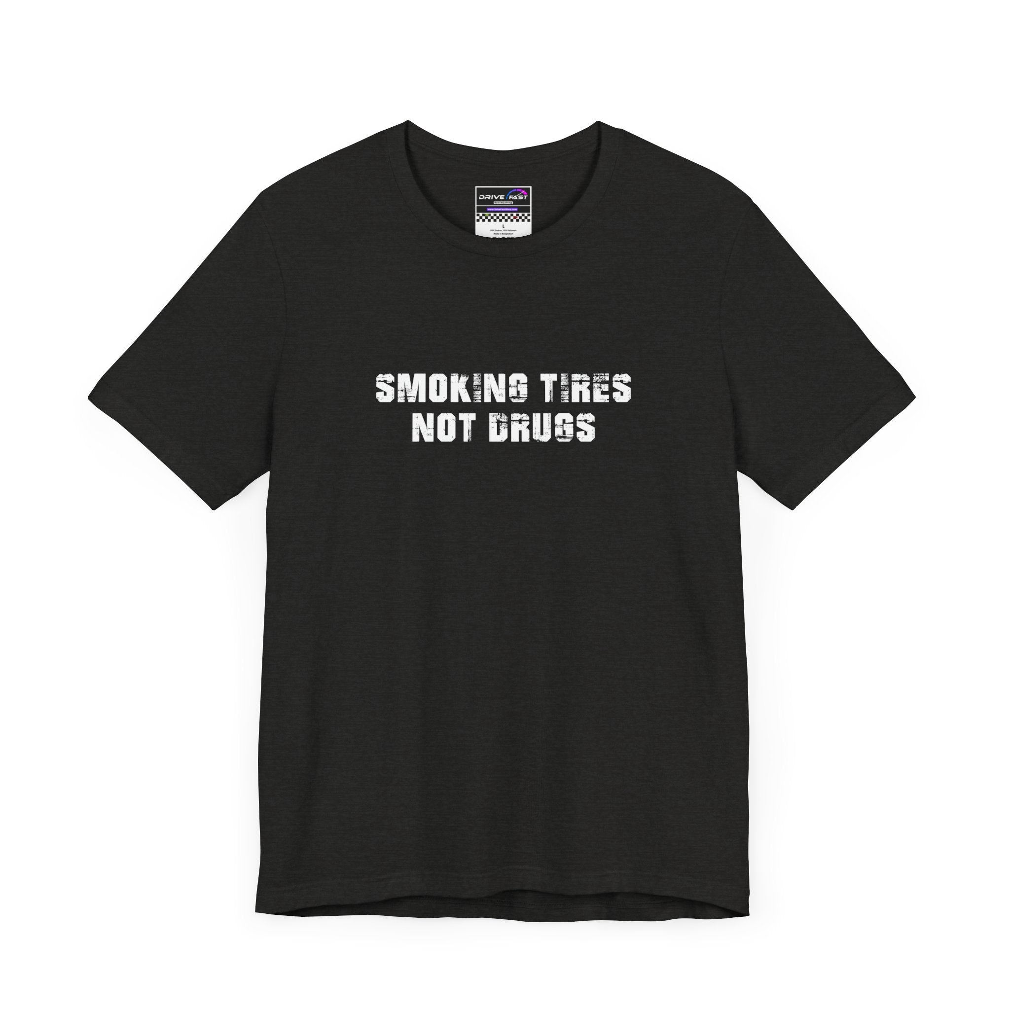 Smoking Tires, Not Drugs T-Shirt Tee