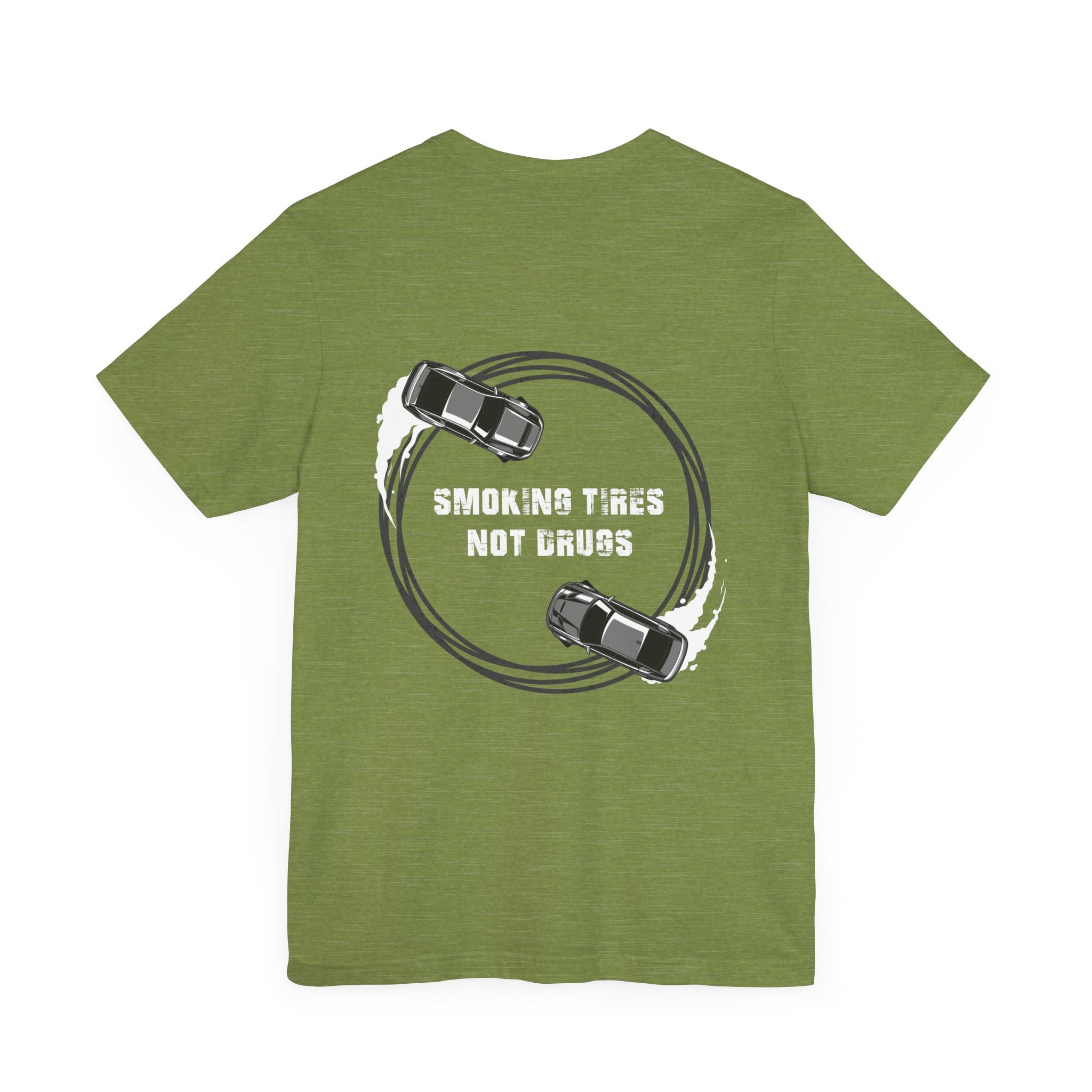 Smoking Tires, Not Drugs T-Shirt Tee