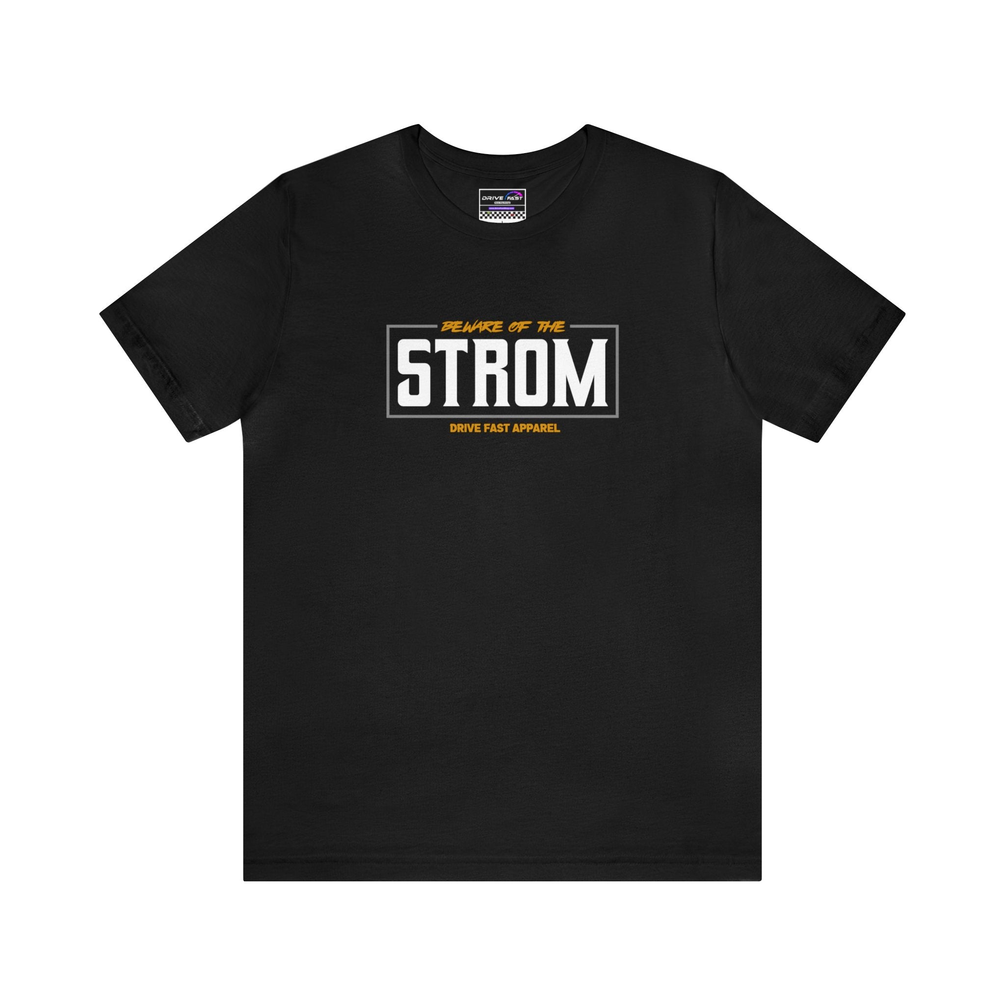 Beware Of The Strom T-Shirt